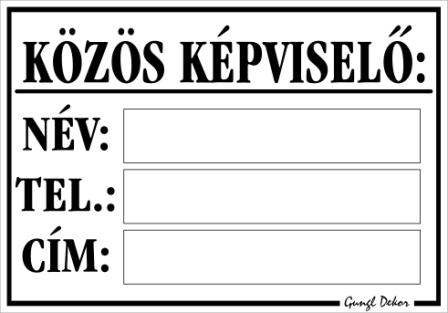Közös képviselő beírható névvel telefonszámmal címmel tábla matrica