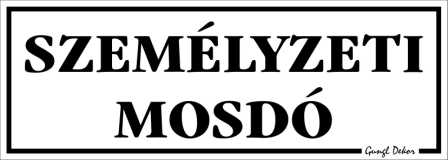 Személyzeti mosdó kismatrica tábla