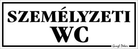 Személyzeti WC kismatrica tábla