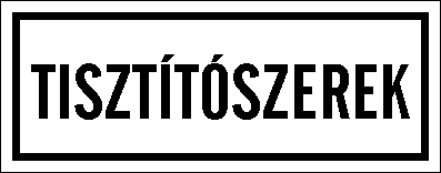 Tisztítószerek tábla matrica, fehér alapon fekete szöveg