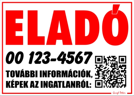 Eladó tábla telefonszámmal QR kóddal egyéb információkkal tábla matrica