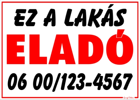 Ez a Lakás eladó tábla matrica telefonszámmal