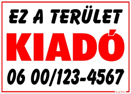 Ez a Terület kiadó tábla matrica telefonszámmal