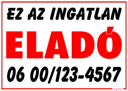 Ez az Ingatlan eladó tábla matrica telefonszámmal