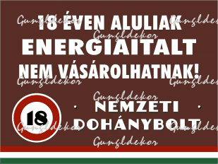 Nemzeti dohánybolt 18 éven aluliak energiaitalt nem vásárolhatnak