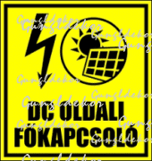 DC oldali főkapcsoló matrica tábla