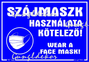 Szájmaszk használata kötelező! Wear a face mask ! Piktogramos tábla matrica