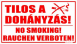 Tilos a dohányzás! No Smoking! Rauchen verboten! Tábla matrica