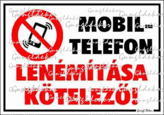 Mobiltelefon lenémítása kötelező! Fekvő kivitelben piktogramos tábla matrica