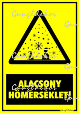 Alacsony hőmérséklet hóeséses figyelmeztető tábla matrica