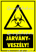 Járványveszély! Figyelmeztető tábla matrica