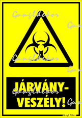 Járványveszély! Figyelmeztető tábla matrica