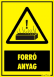 Forró anyag figyelmeztető tábla matrica
