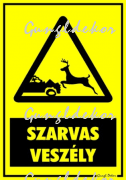 Szarvas veszély ( autóval ) figyelmeztető tábla matrica