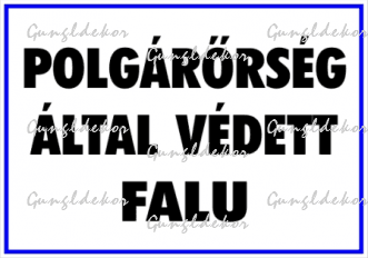 Polgárőrség által védett falu tábla matrica