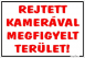 Rejtett kamerával megfigyelt terület! tábla matrica