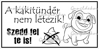 A kakitündér nem létezik kutyás képpel vicces humoros tábla matrica