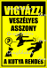 Vigyázz! Veszélyes asszony a kutya rendes sárga tábla matrica