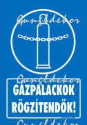 Gázpalackok rögzítendők tábla matrica, kék alapon fehér szöveg, rögzített gázpalack piktogram