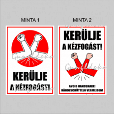 Kerülje a kézfogást! figyelmeztető tábla matrica