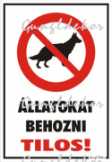 Állatokat behozni tilos! piktogrammal tábla matrica
