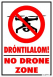 Dróntilalom! No drone zone piktogrammal tábla matrica
