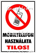 Mobiltelefon használata tilos! piktogrammal tábla matrica