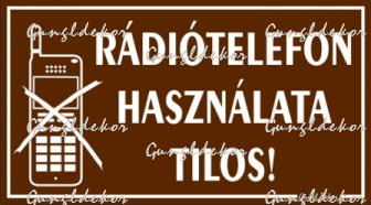 Rádiótelefon használata tilos piktogramos tábla matrica