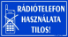 Rádiótelefon használata tilos piktogramos tábla matrica