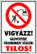Vigyázz! Gázvezeték! Földmunkát végezni tilos! piktogrammal tábla matrica