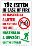Tűz esetén ne használja a liftet! használja a lépcsőt! Piktogramokkal magyar-angol tábla matrica