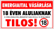 Energiaital vásárlása 18 éven aluliaknak tilos! Tábla, matrica