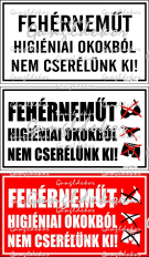 Fehérneműt higiéniai okokból nem cserélünk ki! tábla matrica