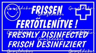 Frissen fertőtlenítve! Többnyelvű tábla matrica
